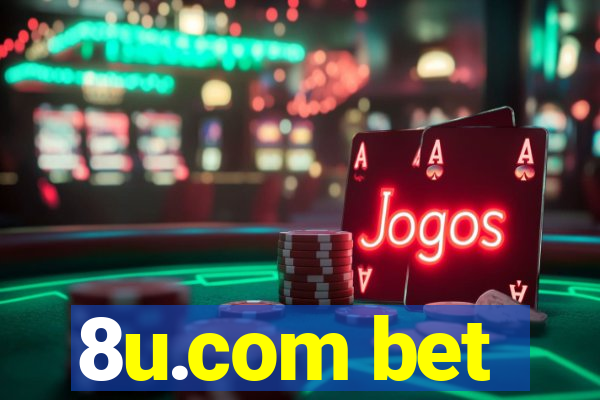 8u.com bet